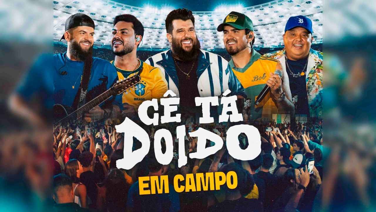 'CÊ TÁ DOIDO EM CAMPO' chega com novo hit para embalar a Copa do Mundo